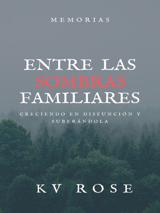 Title details for Entre Las Sombras Familiares by KV Rose - Available